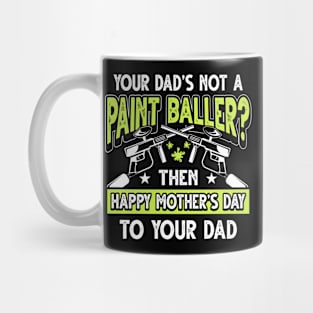 Funny Saying Paintballer Dad Father's Day Gift Mug